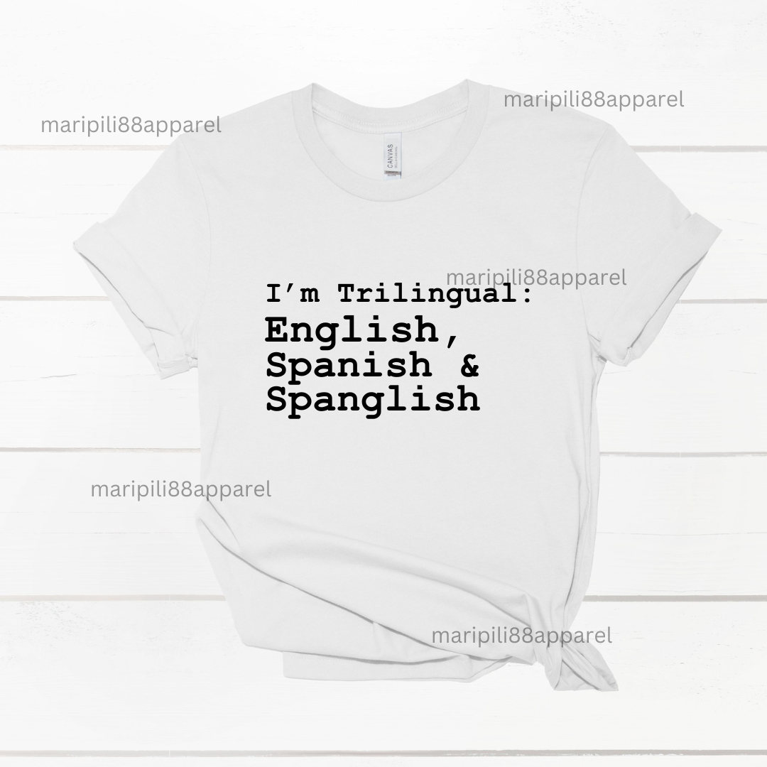 I'm Trilingual Tshirt